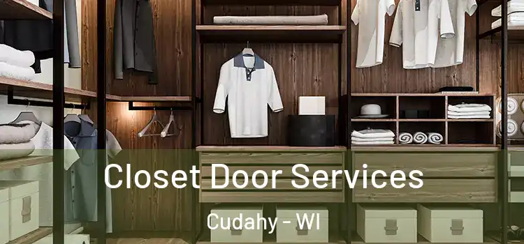  Closet Door Services Cudahy - WI