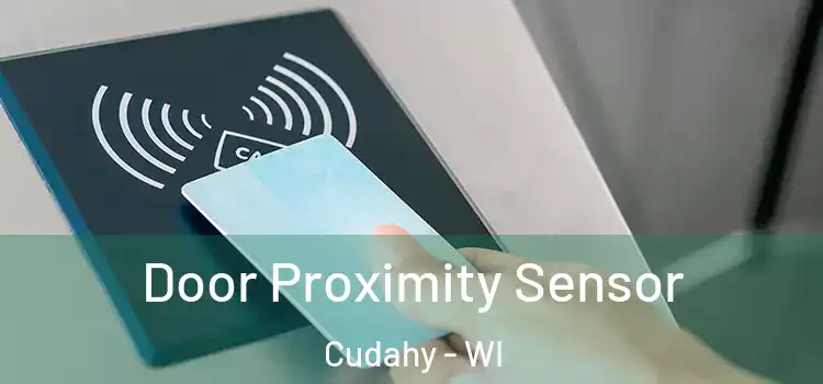  Door Proximity Sensor Cudahy - WI