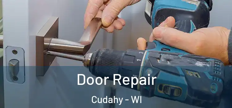  Door Repair Cudahy - WI