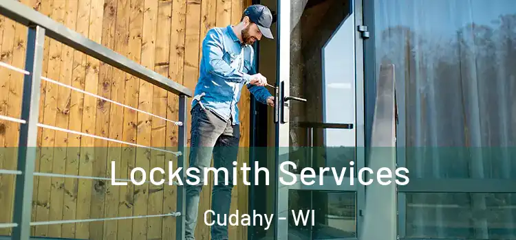  Locksmith Services Cudahy - WI