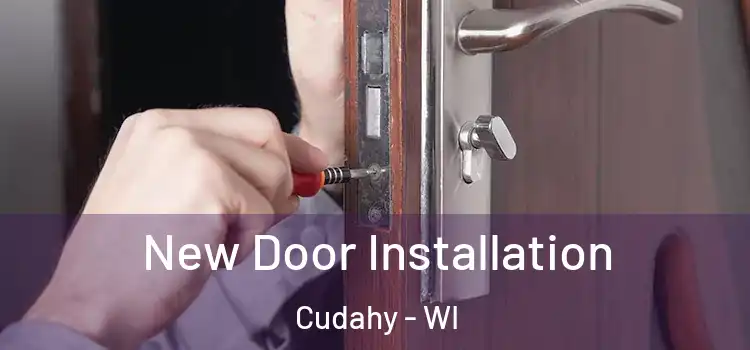  New Door Installation Cudahy - WI