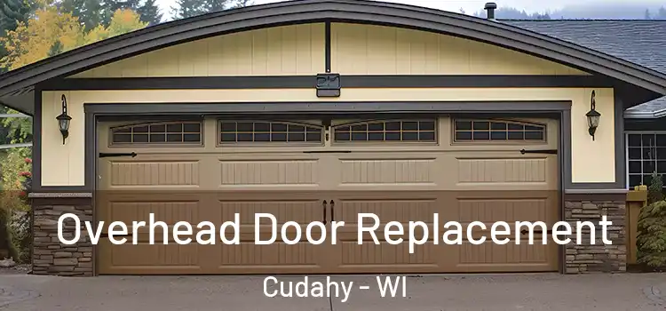  Overhead Door Replacement Cudahy - WI