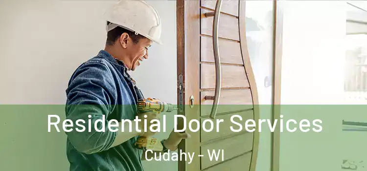  Residential Door Services Cudahy - WI